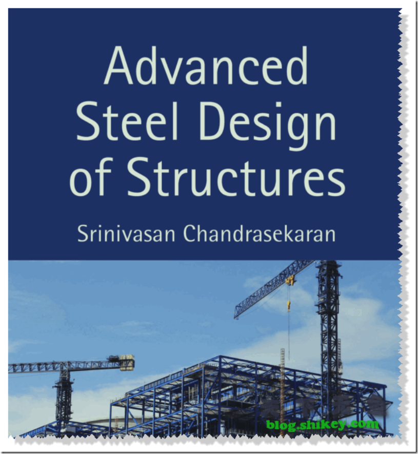 《Advanced Steel Design of Structures电子书下载》