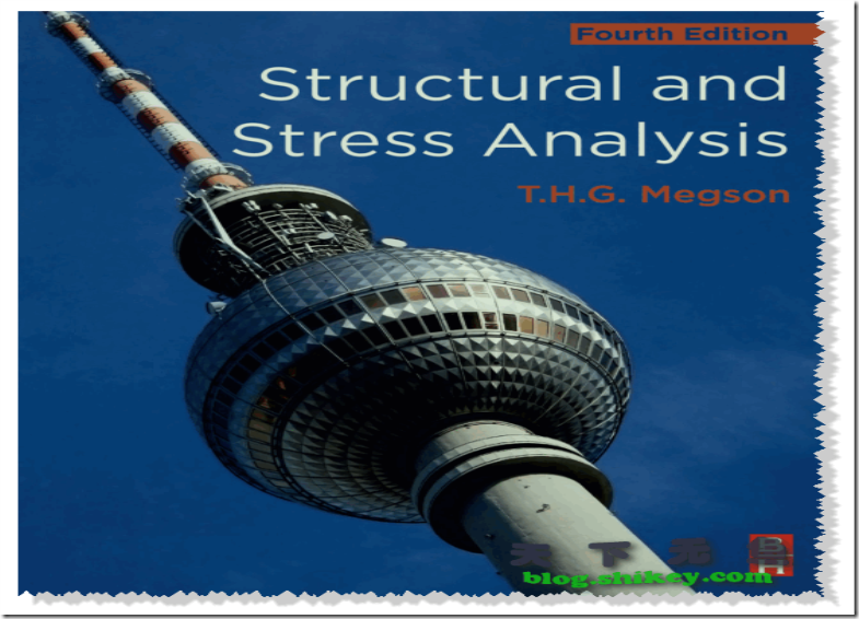 《THG Megson-Structural and Stress Analysis结构和应力分析电子书下载》